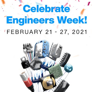 Mouser Electronics Sponsors 2021 Engineers Week, Introducing Students to the Possibilities Behind Engineering